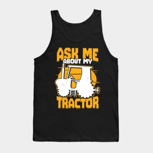 Ask Me About My Tractor Farming Farmer Gift Tank Top